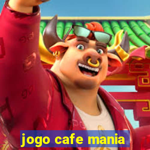 jogo cafe mania